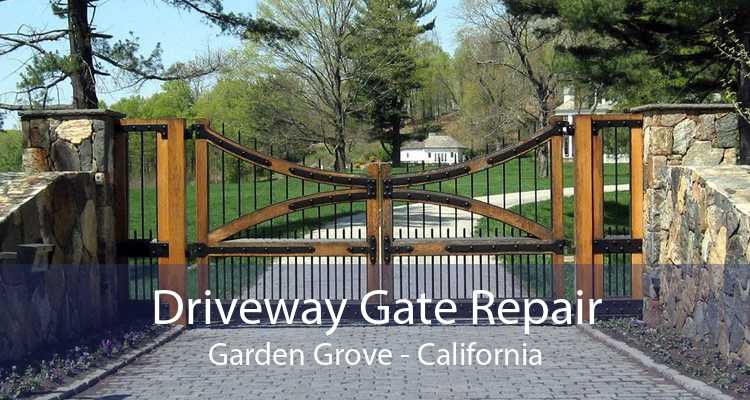 Driveway Gate Repair Garden Grove - California