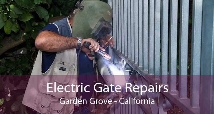 Electric Gate Repairs Garden Grove - California