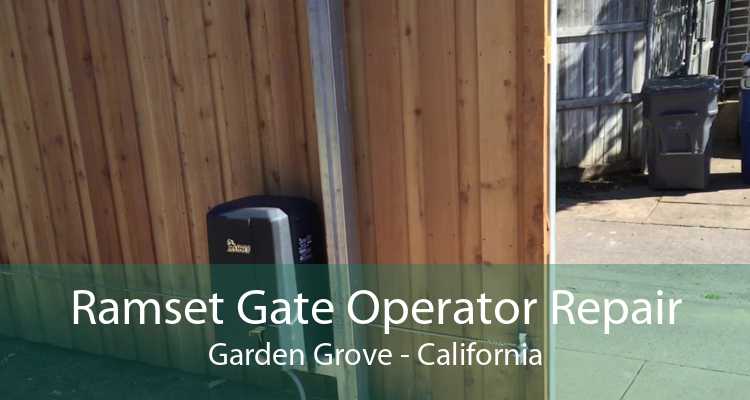 Ramset Gate Operator Repair Garden Grove - California