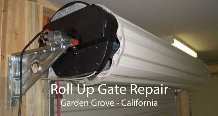 Roll Up Gate Repair Garden Grove - California